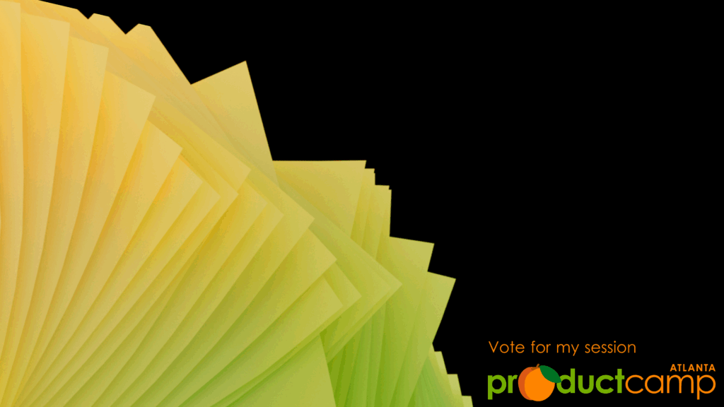 Vote for my session at ProductCamp Atlanta